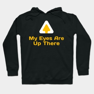 My Eyes are Up There Mask Hoodie